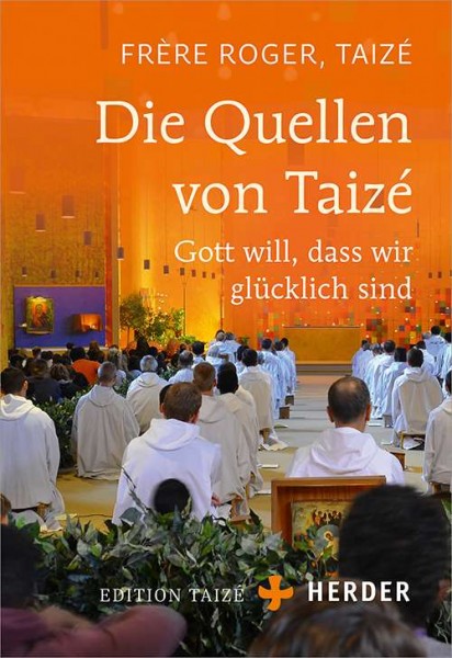 Brother Roger: The Sources of Taizé